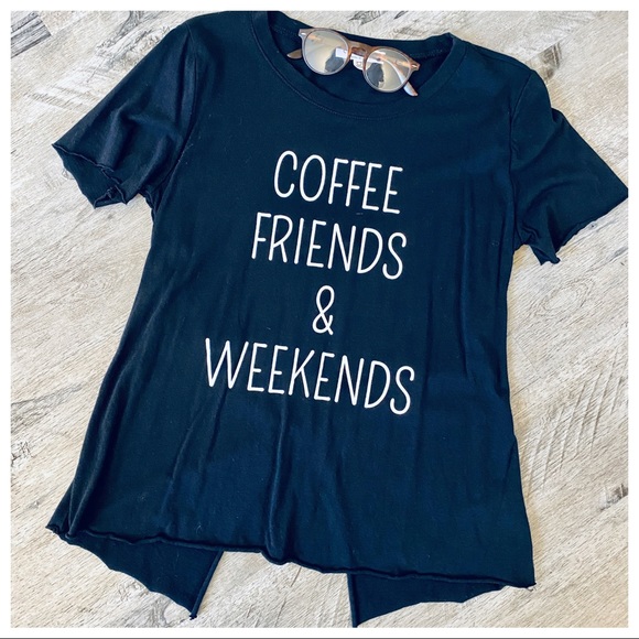 Tops - Coffee Friends and weekends Top